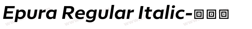 Epura Regular Italic字体转换 Epura Regular Italic字体转换